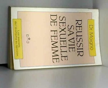 Réussir sa vie sexuelle de femme