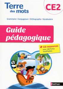 Terre des mots, CE2 : guide pédagogique