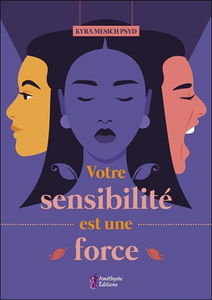 Votre sensibilité est une force