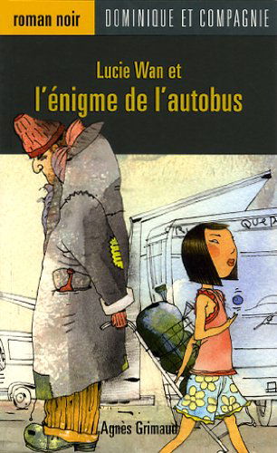 LUCIE WAN ET L'ENIGME DE L'AUTOBUS