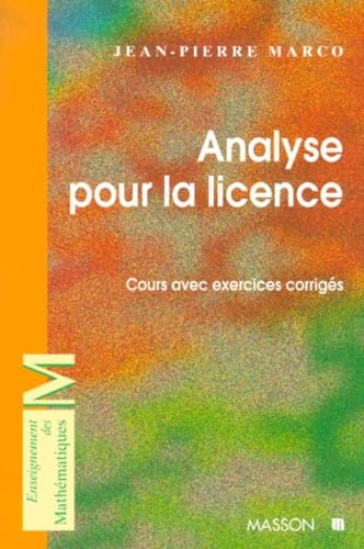 Analyse pour la licence. Cours avec exercices corrigés
