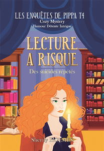LECTURE A RISQUE : Les enquêtes de Pippa T4