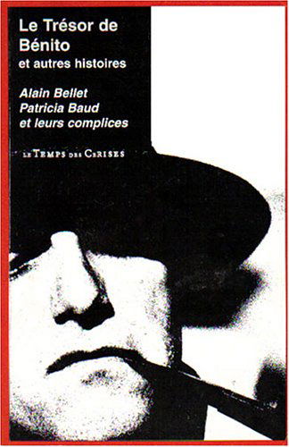 Le trésor de Bénito : et autres histoires conçues, écrites et illustrées par des travailleurs et leurs familles en congé