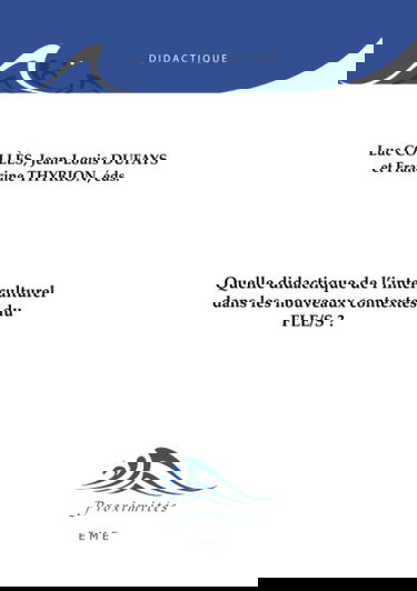 Quelle didactique de l'interculturel dans les nouveaux contextes du FLE/S ?