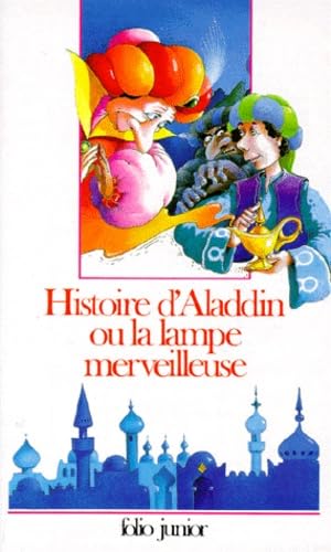 Histoire d'Aladdin ou la Lampe merveilleuse