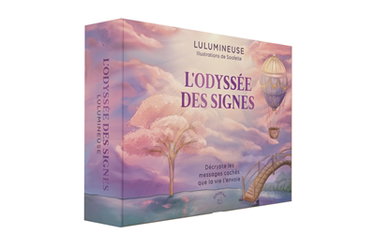 L'odyssée des signes : décrypte les messages cachés que la vie t'envoie