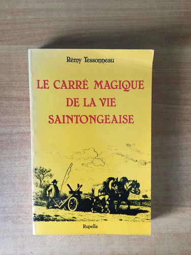Le Carré magique de la vie saintongeaise