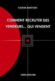 COMMENT RECRUTER DES VENDEURS ...QUI VENDENT
