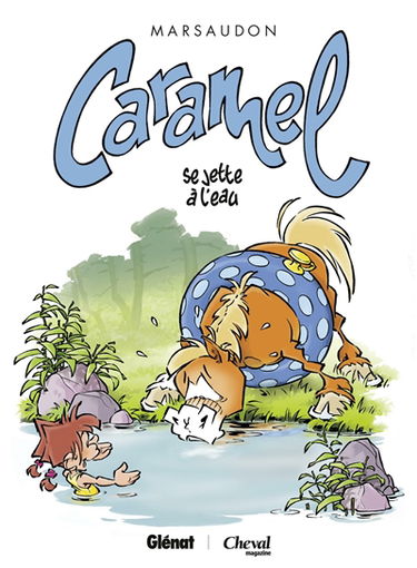 Caramel. Vol. 2. Caramel se jette à l'eau