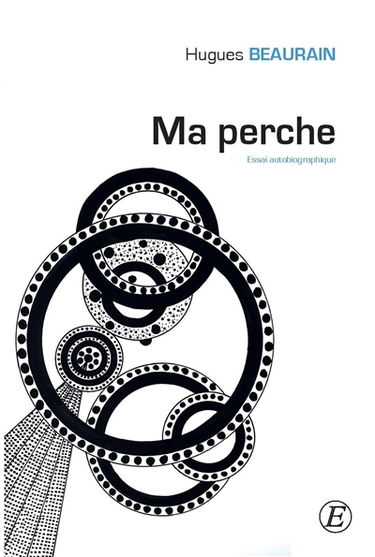 Ma perche : essai autobiographique