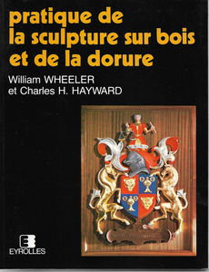 Pratique de la sculpture sur bois et de la dorure