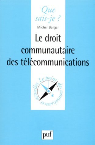 Le droit communautaire des télécommunications