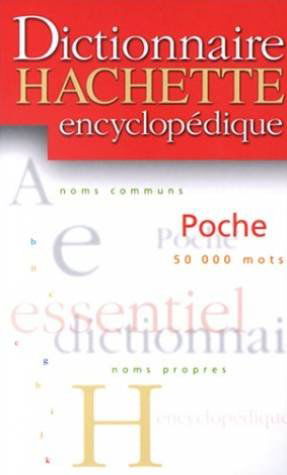 Dictionnaire Hachette Encyclopedique De Poche