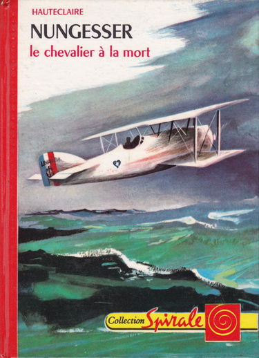 Nungesser le chevalier à la mort.