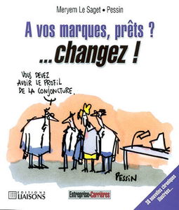A vos marques, prêts ? changez ! : 38 nouvelles chroniques illustrées !