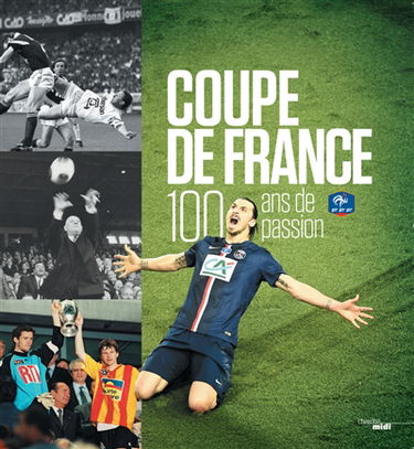 Coupe de France : 100 ans de passion