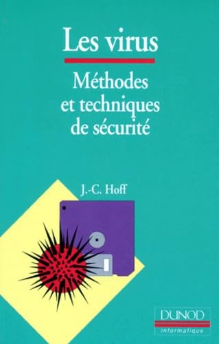 Les Virus : méthodes et techniques de sécurité