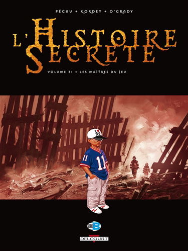 L'histoire secrète. Vol. 31. Les maîtres du jeu