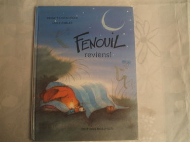 Fenouil, reviens !