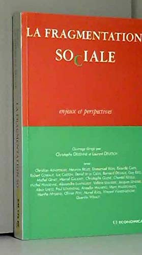 La fragmentation sociale : enjeux et perspectives