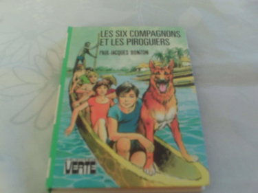 Couverture de Les six compagnons et les piroguiers par Paul-Jacques Bonzon