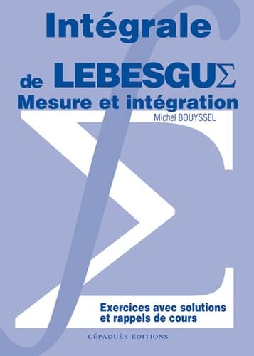 Mesure et intégration : intégrale de Lebesgue