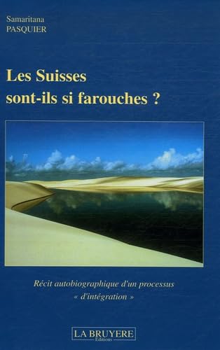 Les Suisses sont-ils si farouches ?