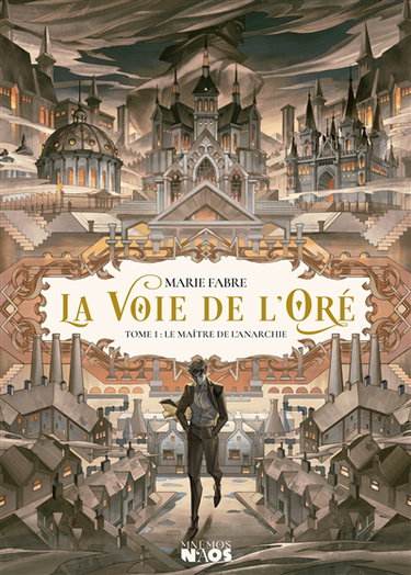 Couverture de La voie de l'Oré. Vol. 1. Le maître de l'anarchie