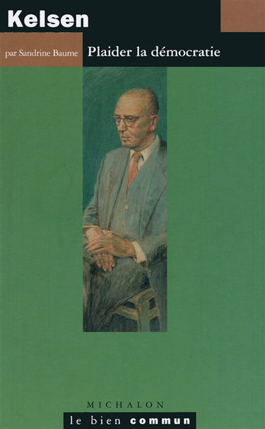 Kelsen : plaider la démocratie