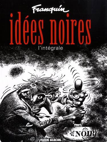Idées noires : l'intégrale