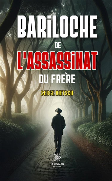 Bariloche de l’assassinat du frère