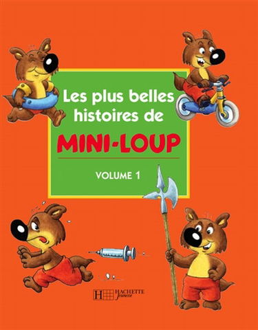 Les plus belles histoires de Mini-Loup. Vol. 1