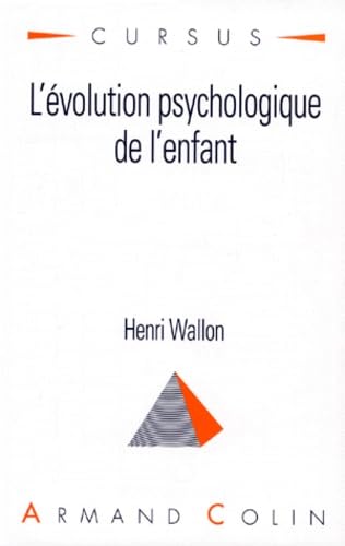L'Evolution Psychologique De L'Enfant. 10eme Edition