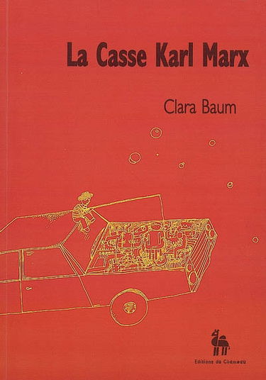 La casse Karl Marx. Vol. 1