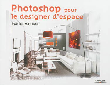 Photoshop pour le designer d'espace