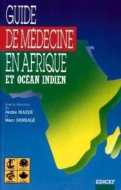 Guide de médecine en Afrique et océan Indien