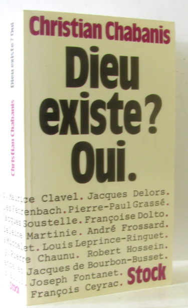 Dieu existe? Oui.