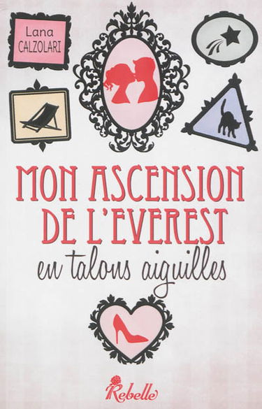Mon ascension de l'Everest en talons aiguilles