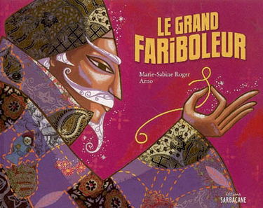 Le grand fariboleur