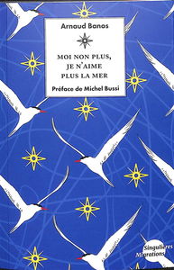 Moi non plus, je n'aime plus la mer : lutte pour la vie, aux frontières maritimes de l'Europe