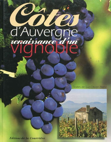 Côtes d'Auvergne : renaissance d'un vignoble