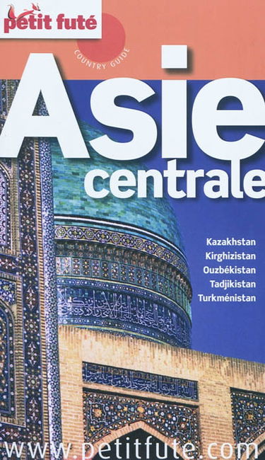 Asie centrale : Kazakhstan, Kirghizistan, Ouzbékistan, Tadjikistan, Turkménistan : 2010-2011