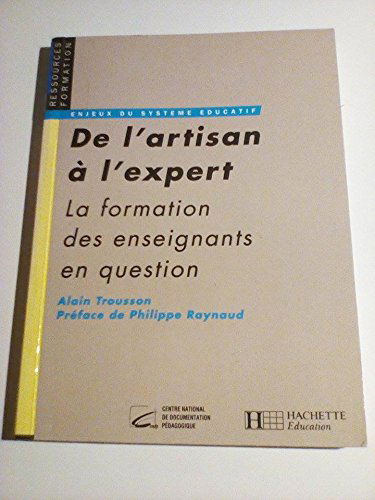 De l'artisan à l'expert : la formation des enseignants en question