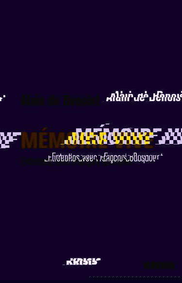 Mémoire vive: Entretiens avec François Bousquet