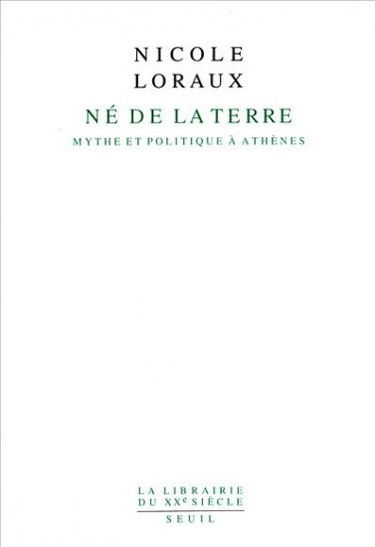 Né de la terre : mythe et politique à Athènes