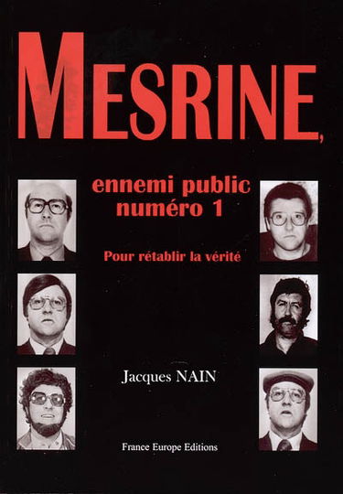 Mesrine, ennemi public numéro 1 : pour rétablir la vérité
