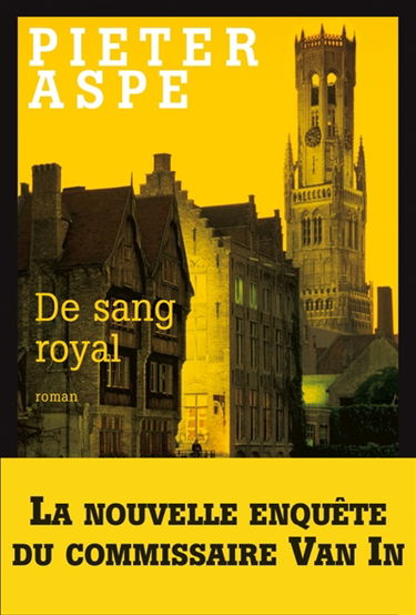 Une enquête du commissaire Van In. Vol. 6. De sang royal