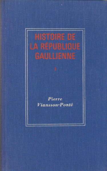 Couverture de Histoire de la république gaulienne. 1. La fin d'une époque. Mai 1958 - Juillet 1962.