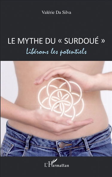 Le mythe du surdoué : libérons les potentiels