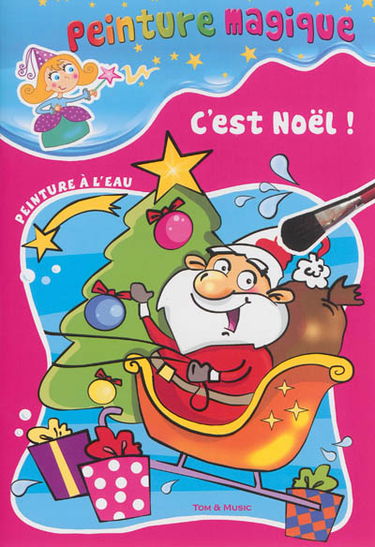 C'est Noël ! : peinture magique